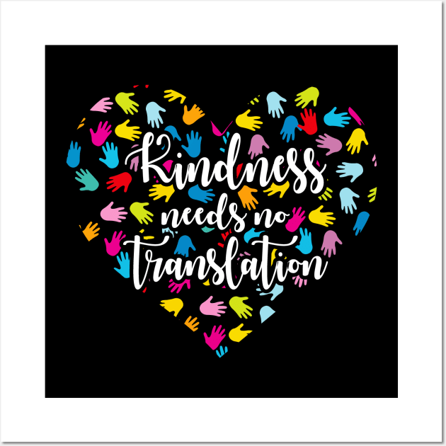 Kindness Needs No Translation Sign Language Wall Art by ROMANSAVINRST